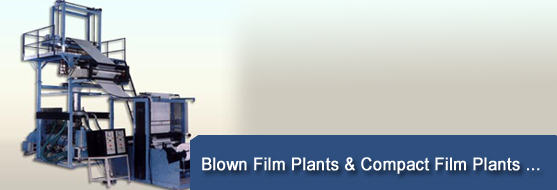 Manufacturers & Exporters Wide width Blown film plant FOR LDPE/HDPE & Supplier of Wide width Blown film plant FOR LDPE/HDPE from India